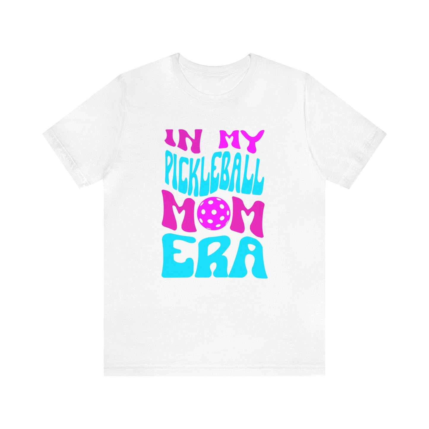 In My Pickleball Mom Era T-shirt
