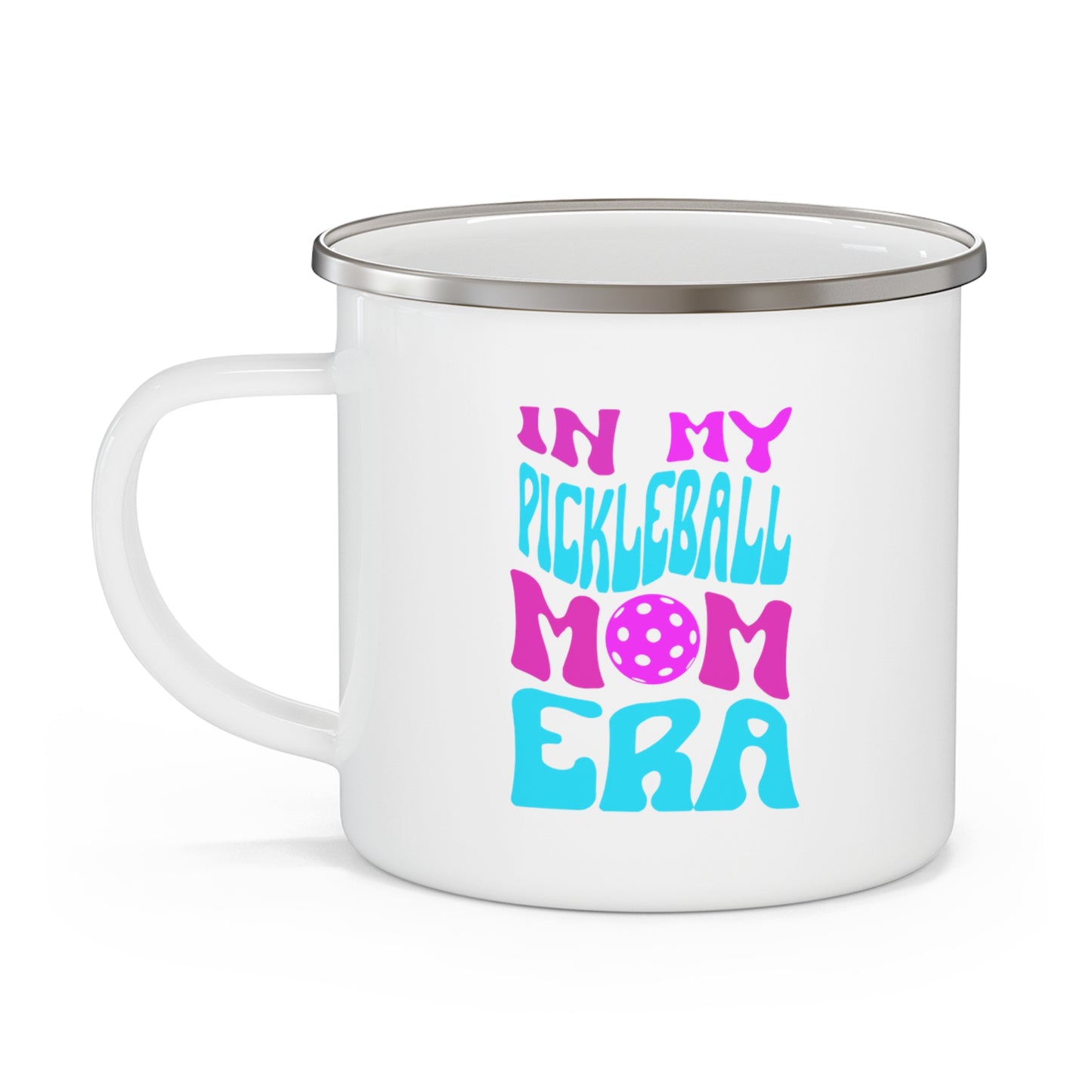 In My Pickleball Mom Era Enamel Camping Mug