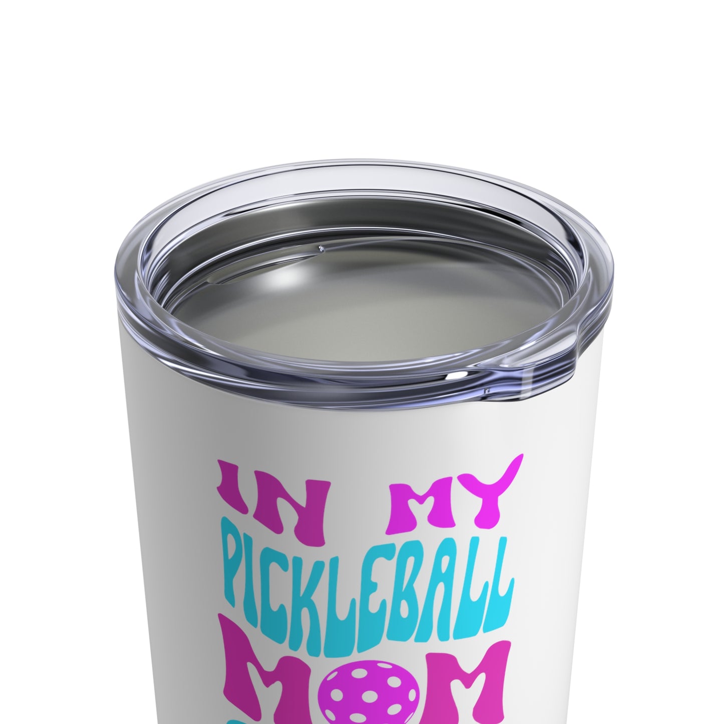 In My Pickleball Mom Era Tumbler