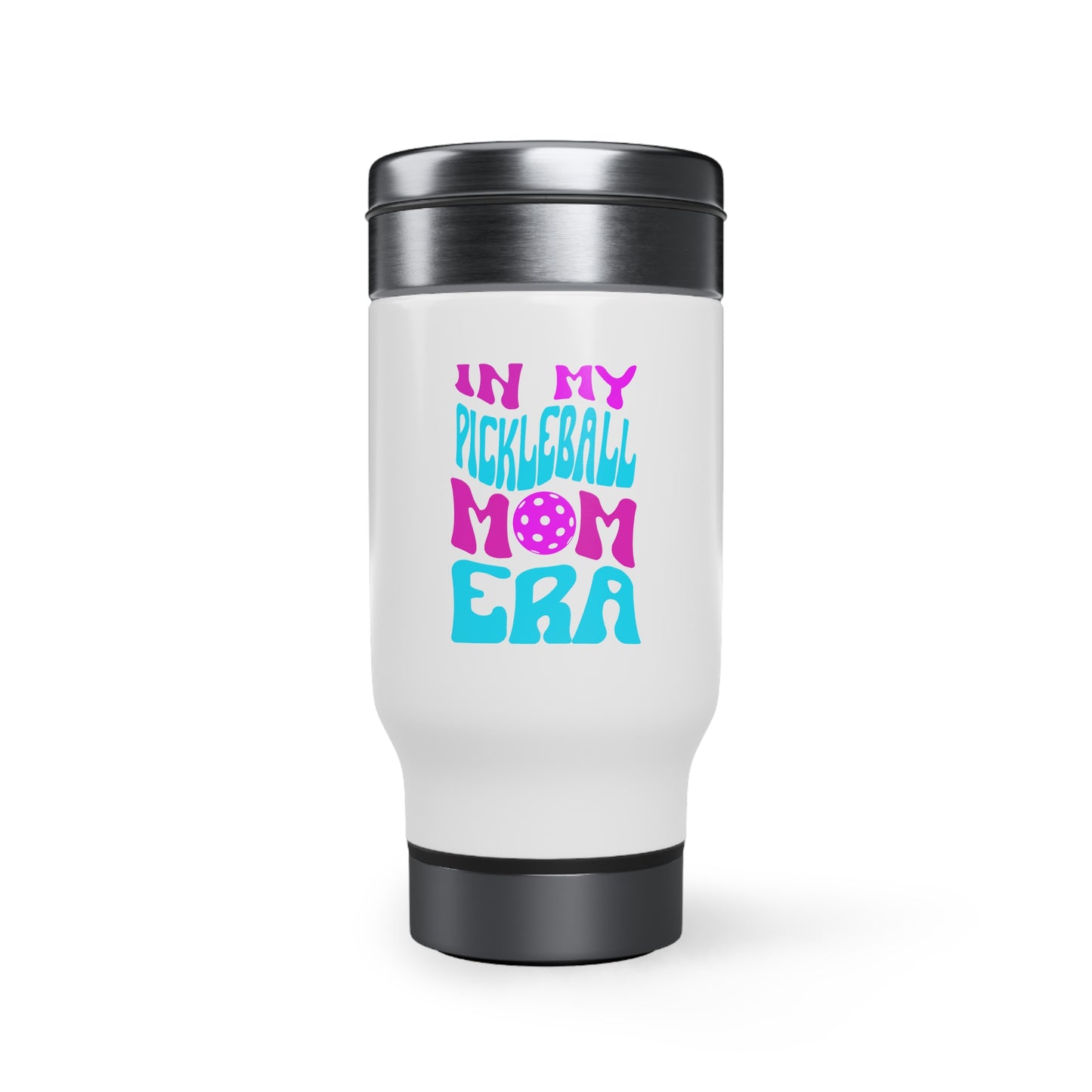 In My Pickleball Mom Era Stainless Steel Travel Mug